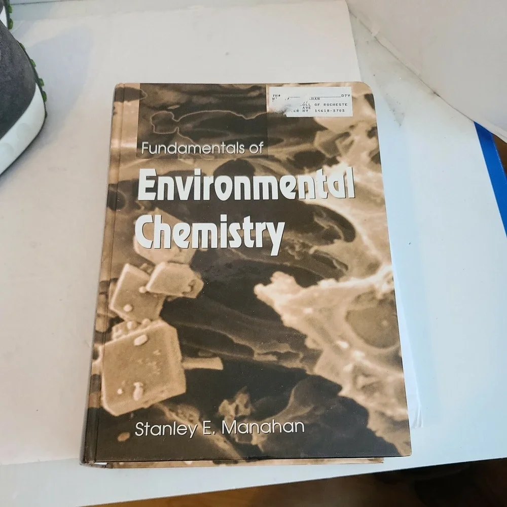 FUNDAMENTALS OF ENVIRONMENTAL CHEMISTRY By Stanley E. Manahan - Hardcover *VG+*